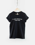 If I Can't bring My Dog I'm Not Going / Dog Owner Shirt / Dog Lover T-Shirt
