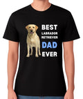 Best Labrador Retriever Dad Ever T-Shirt Dog Lover Gift Men's Tee