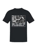 Procrastination Humor: Chaplin Style Men's T-shirt