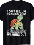 Funny I Don't Feel Old Just Slower Turtle T Shirt
