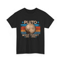 Never Forget Pluto Space Lovers Women Men T-Shirt