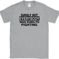 Surely Not Everyone Was Kung fu Fighting T-Shirt Funny Music Song Tee