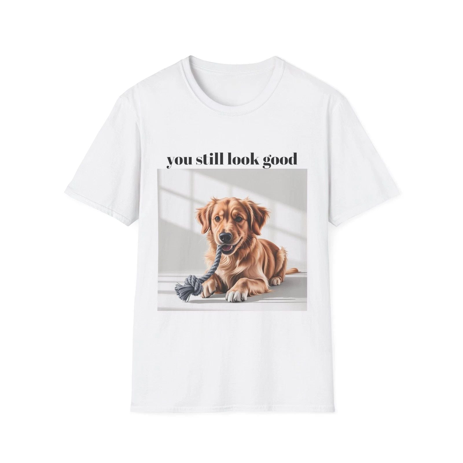 Dog Lover's Unisex Softstyle T-Shirt - 'You Still Look Good'