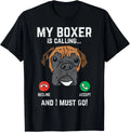 Boxer Is Calling I Must Go Funny Animal Pet Dog Lover Gift Unisex T-Shirt