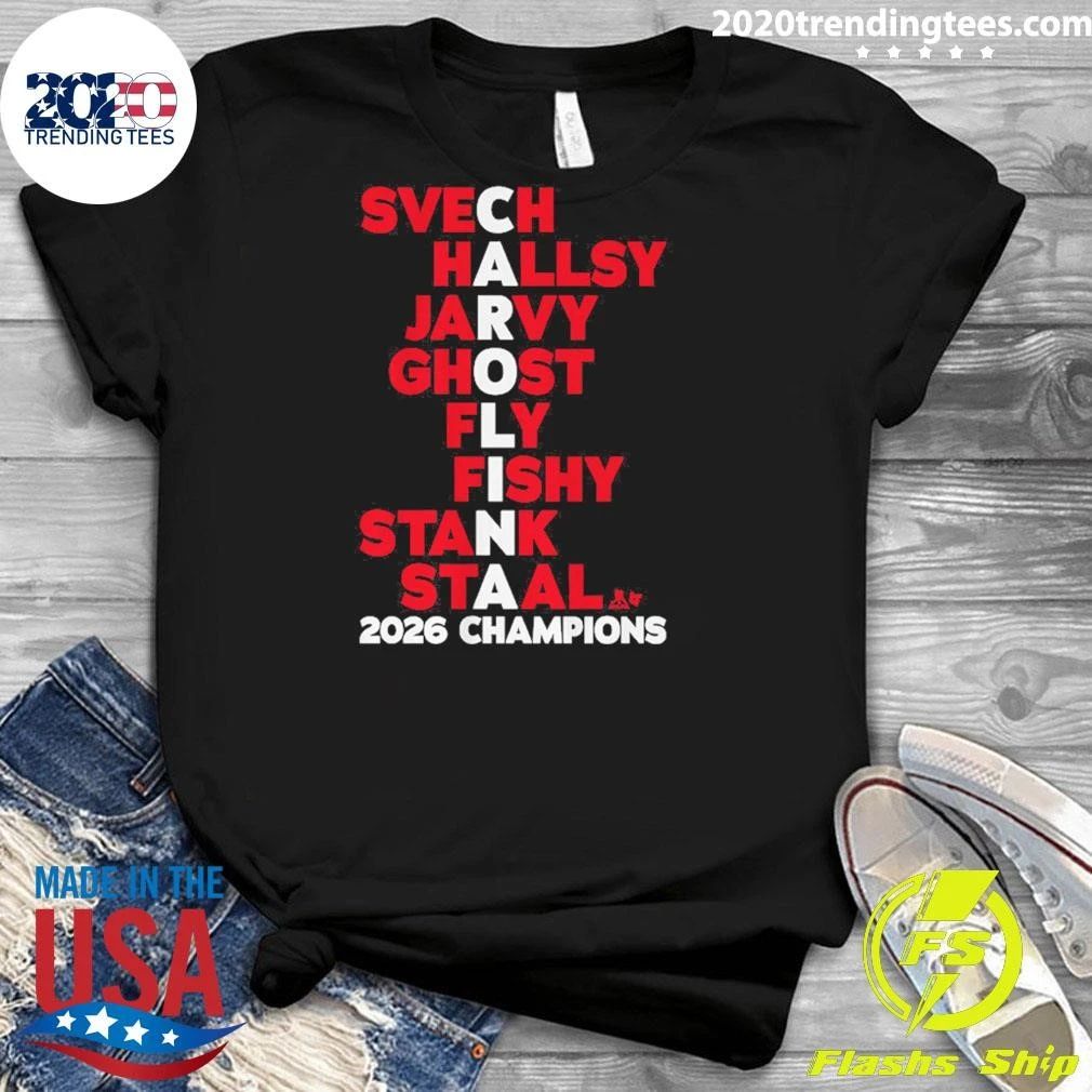 Carolina Hockey Svech Hallsy Jarvy Ghost Fly Fishy Stank Staala 2026 Champions Shirt