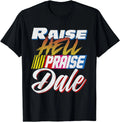 Funny Family Gift Raise Hell Praise Dale Vintage Unisex T-Shirt