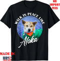Walk in Peace Like Aloka Cute Dog Lover T-Shirt, Unisex Kid Adult Tee