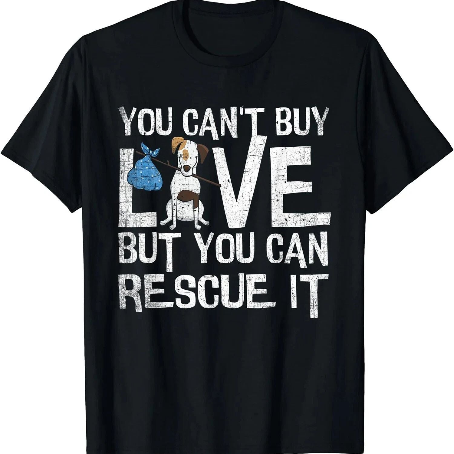 2026/You Can't Buy Love Funny Rescue Dog Lovers Gift Unisex T-Shirt