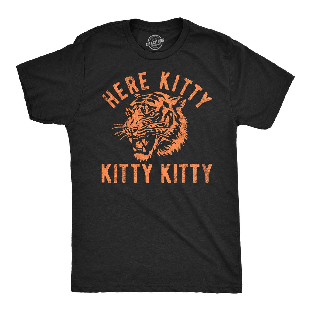 Mens Funny T Shirts Here Kitty Kitty Kitty Sarcastic Tiger Graphic Tee for Men