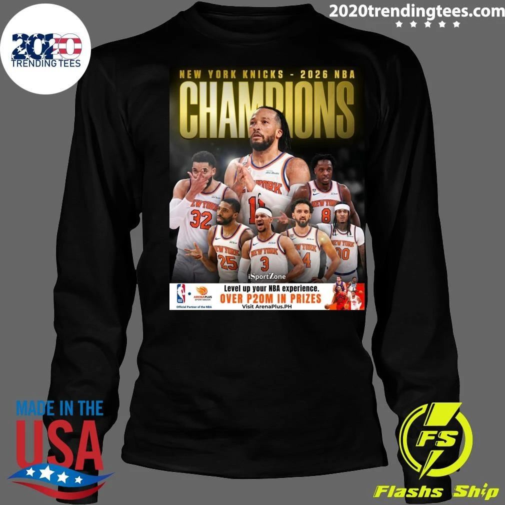 New York Knicks 2026 NBA Champions Level Up Your NBA Experience Over P20m In Prizes Shirt
