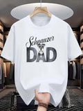 Schnauzer Dad T-Shirt- Perfect Gift for Dog Lovers and Fathers- Comfortable and