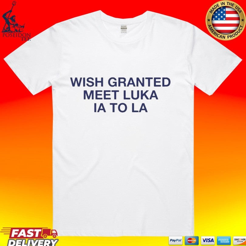 Wish Granted Meet Luka Ia To La T-shirt